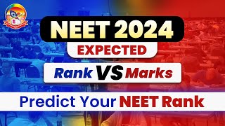 NEET 2024 Expected Rank Vs Marks  Predict Your NEET Rank  NEET2024  srichaitanyagosala [upl. by Eitsirhc]