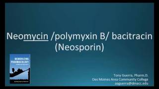 How to pronounce neomycin  polymyxin B  bacitracin Neosporin Memorizing Pharmacology [upl. by Parent]