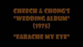 Cheech amp Chong  Earache My Eye full version1974 [upl. by Audrit]