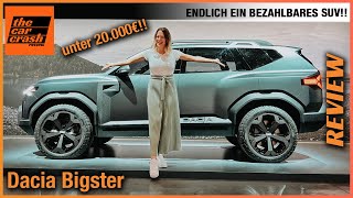 Dacia Bigster 2023 So cool wird das neue SUV unter 20000€ Review  Test  Reichweite  Preis [upl. by Creamer]