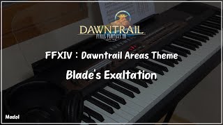 FFXIV 황금의 유산 OST  Blades Exaltation 황금 필드 전투 테마 피아노 어레인지｜Dawntrail Areas Theme [upl. by Innob]