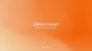 NOSSTRESS  SIKLUS HUJAN  OFFICIAL VIDEO LYRIC amp AUDIO [upl. by Ahsakal]