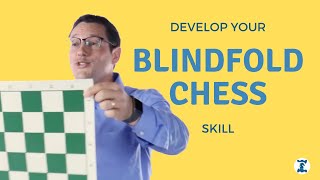 How to Develop Blindfold Chess Skill [upl. by Remus947]