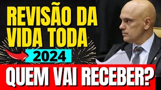 REVISÃO DA VIDA TODA 2024 QUEM VAI RECEBER [upl. by Noedig]