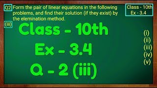 Class  10th Ex  34 Q2 iii Maths Pair of Linear Equations in Two Variables NCERT CBSE [upl. by Eiro74]