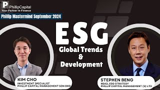 ESG Global Trends amp Development  Phillip Mastermind September 2024 [upl. by Isidro494]