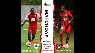 StPauls FC vs Village Fc Super Six Best Of Three Game 1 [upl. by Shermie]