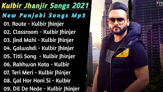 Kulbir Jhinjer Best Songs  Kulbir Jhinjer Superhit Punjabi Songs Collection  Punjabi Songs Jukebox [upl. by Nadeau749]