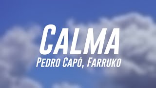 Calma  Pedro Capó Farruko Lyrics Video [upl. by Nohsav392]