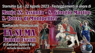 STERNATIA Le  FESTE PATRONALI 2023  FASIMA FUOCHI EVENTI Night Show [upl. by Olav]