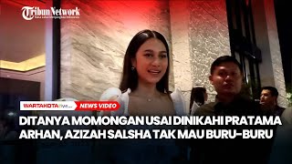 Ditanya Momongan Usai Dinikahi Pratama Arhan Azizah Salsha Tak Mau Buruburu [upl. by Liarret130]