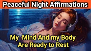 🛑 Powerful night affirmations before sleep affirmations for positive thinking while sleeping [upl. by Gwenette]