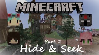 Hide amp Seek  Minecraft  Part 2 [upl. by Hadlee430]