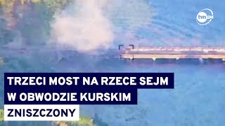 Kolejny cios dla Rosjan Zniszczony trzeci strategiczny most w obwodzie kurskim Nagranie [upl. by Ecnatsnok]