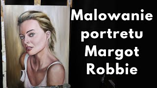 Portret Margot Robbie farbą olejną na płótnie [upl. by Aronael]