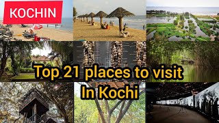 Top 21 tourist places in Kochi Kochi Kerala tourism  Places to visit in kochi Kerala tourism [upl. by Peednus616]