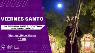 EN DIRECTO Viernes Santo  Semana Santa de Sevilla 2024  Onda Capital [upl. by Goar]