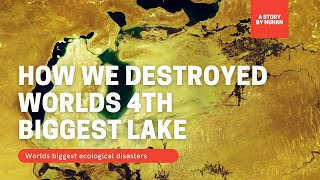 The Aral Sea The Toxic Soviet Sea How We Destroyed Worlds 4th Biggest Lake [upl. by Clemmie]