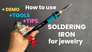 How to use SOLDERING IRON for Jewelry Making  STEP BY STEP  Tool  Supplies and Tips [upl. by Eustacia]