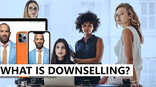 What is Downselling [upl. by Leese]