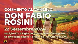 don Fabio Rosini  Commento al Vangelo di domenica 22 Settembre 2024 [upl. by Eirehc]