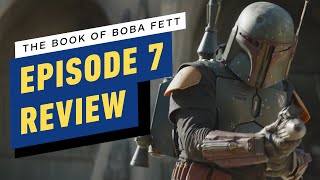 The Book of Boba Fett Episode 7 Review [upl. by Dana]