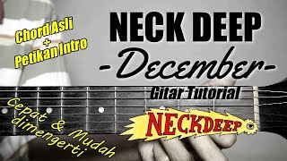 Gitar Tutorial NECK DEEP  December Mudah amp Cepat dimengerti untuk pemula [upl. by Eiramanit]