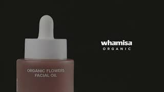 화미사 페이셜 오일 ㅣ WHAMISA Organic Flowers Facial Oil Deep Rich [upl. by Cavill113]