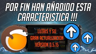 🔥 POR FIN HAN AÑADIDO ESTA CARACTERISTICA EN LUTRIS VERSION 0515 [upl. by Auhsohey]