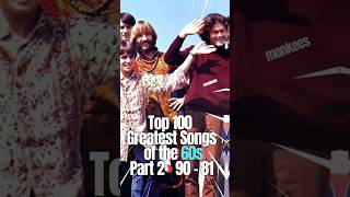 Top 100 Greatest Songs of 60s Part 2  90 to 81 top100 music top10 60smusic [upl. by Brnaba795]