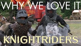 Why We Love It Knightriders HD [upl. by Baiel]