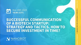 Nanobot Talks vol2 Successful communication of a biotech startup strategy and tactics [upl. by Ellinehc535]