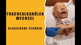 Trachealkanülen Wechsel  Klassische Technik [upl. by Tanner]