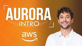 Amazon Aurora Introduction [upl. by Yarg]