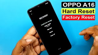 OPPO A16 CPH2269 Hard Reset amp Pattern Unlock  OPPO A16 Factory Reset Without PC [upl. by Finlay632]