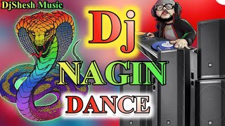 NAGIN DJ Song 2023  Nagin Dance Song Dj Remix  Dance Music  नागिन डांस म्यूजिक  Dj Song 2023 [upl. by Aneerehs]