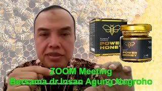 FULL Intisari ZOOM Meeting Tentang POWER HONEY Dari PT BEST Corporation Bersama drInsan Agung [upl. by Afra160]