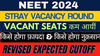 NEET 2024  STRAY ROUND  किसे होगा फ़ायदा amp किसे होगा नुक़सान  Expected Cutoff neet2024 aiq mcc [upl. by Roane]