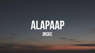 Alapaap Lyric video  Jnske [upl. by Nagrom]