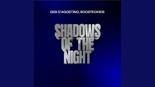 Shadows Of The Night GIGI DAG Mix [upl. by Mychael207]