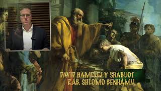 La Vida del Rey David y Shavuot Rab Shlomo Benhamu [upl. by Seafowl]