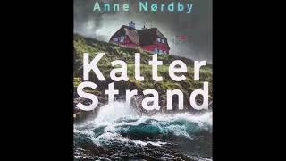 Hörbuch  KALTER STRAND  ANNE NORDBY  Teil 2 [upl. by Kal338]