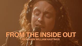 From The Inside Out I Didn’t Write This One  Benjamin William Hastings  Live At Sound Emporium [upl. by Drarrej]