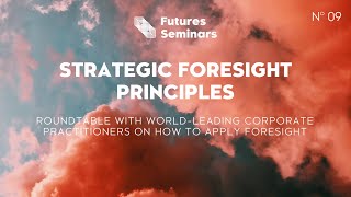 Strategic Foresight Principles [upl. by Noseyt]