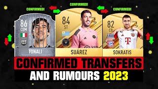 FIFA 24  NEW CONFIRMED TRANSFERS amp RUMOURS 🤪🔥 ft Suarez Tonali Sokratis etc [upl. by Zoeller139]