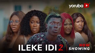 Ileke Idi 2  Yoruba Movie 2024 Drama Apa Enitan Odugbemi Juliet Jatto Tope Osoba Enitan Eniafe [upl. by Introk878]