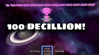 IQ obby galaxy  How to get 100 Decillion [upl. by Eimam]