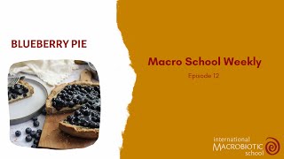 Macrobiotic Cooking amp Recipes  Blueberry Pie [upl. by Ahsemac777]