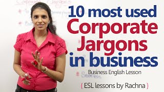 10 most used Corporate Jargons in the business world – Business English Lesson [upl. by Stavros]