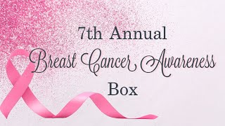 7th Annual Breast Cancer Awareness Box [upl. by Nosrettap116]